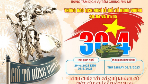 THÔNG BÁO LỊCH NGHỈ LỄ GIỖ TỔ HÙNG VƯƠNG 30/04 VÀ 01/05